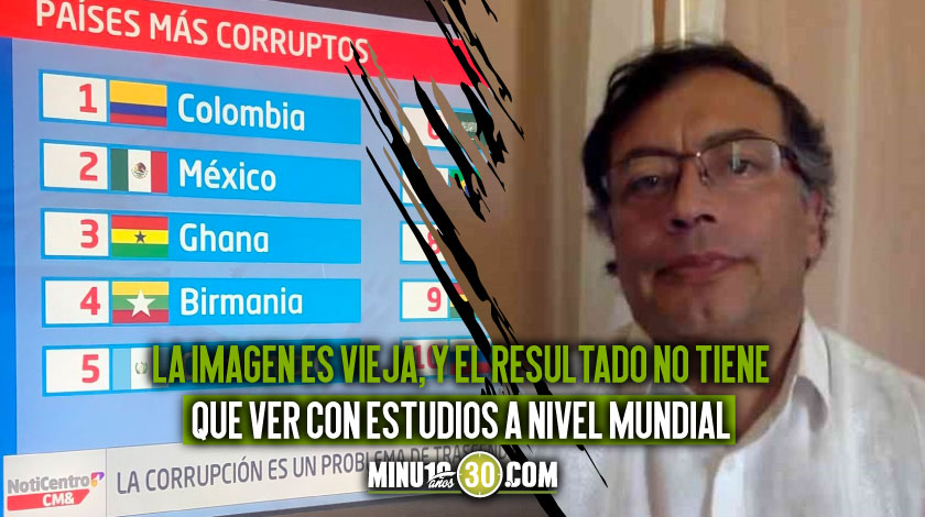 ¡Era fake! Desmienten foto que compartió Petro, diciendo que Colombia es el país más corrupto del mundo