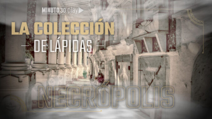 NECROPOLIS-CAPITULO-8-LA-COLECCION-DE-LAPIDAS