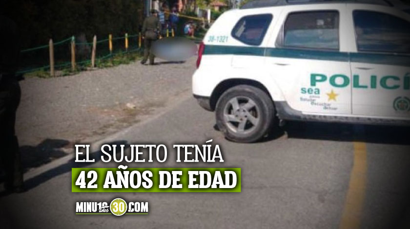 A balazos acabaron con la vida de un hombre en el sector de Belén, Marinilla