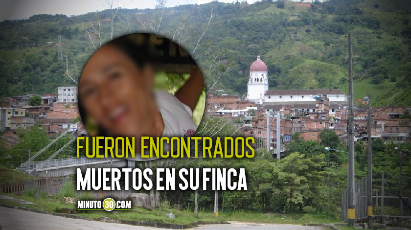¡Los habrían matado a machete y tiros! Se conocen detalles del asesinato de la pareja en San Rafael, Antioquia 1 Pareja de esposos asesinada en San Rafael Antioquia