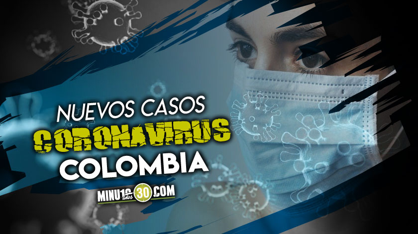 640 nuevos casos de Covid-19 en Colombia: a pocos de llegar a la cifra de 17 mil 1 NUEVOS-CASOS-COVID colombia