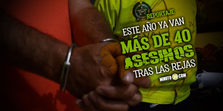 ¡Tremendo! En Antioquia, durante el 2020 se capturaron más de 730 homicidas 1 Tremendo En Antioquia durante el 2020 se capturaron mas de 730 homicidas 1