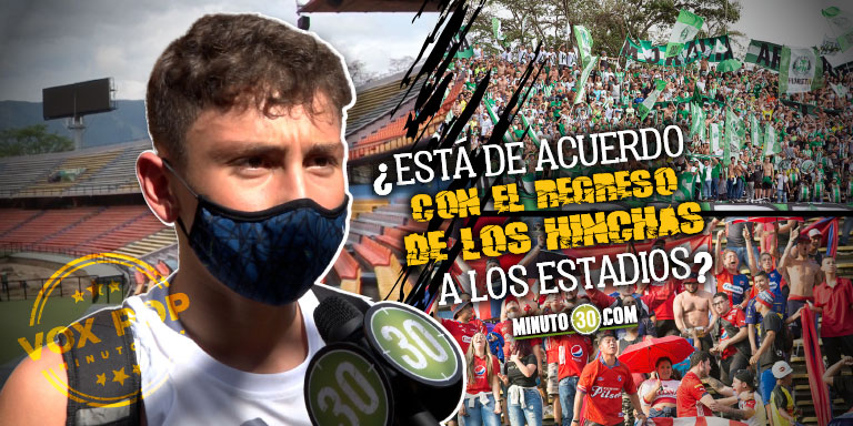 ¡Unos que sí, otros que no! Paisas opinan sobre el regreso de hinchas al Atanasio Girardot