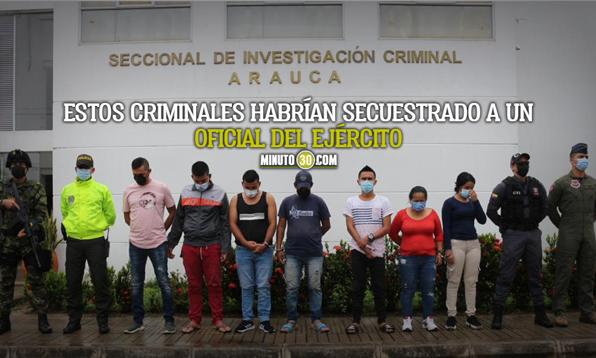 Asegurados 7 presuntos integrantes de las disidencias del Frente Décimo de las Farc en Arauca Arauca