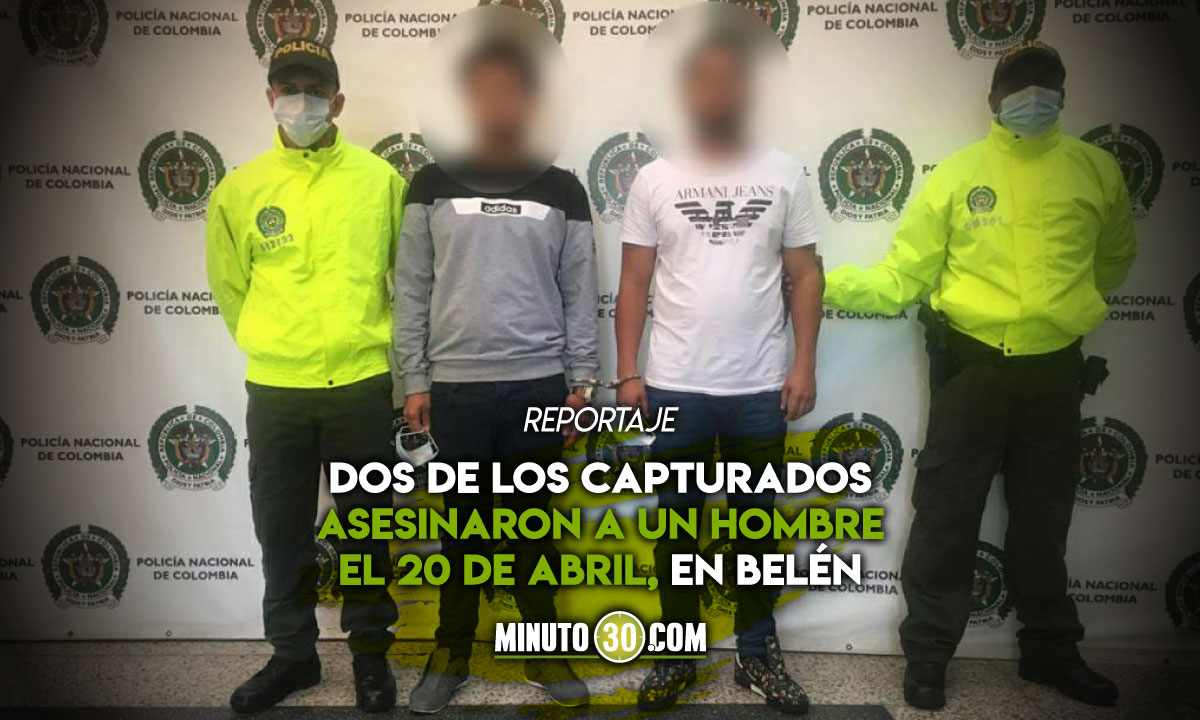Duro-con-esos-bandidos-4-homicidas-fueron-capturados-en-Medellin-e-Itagui Homicidas