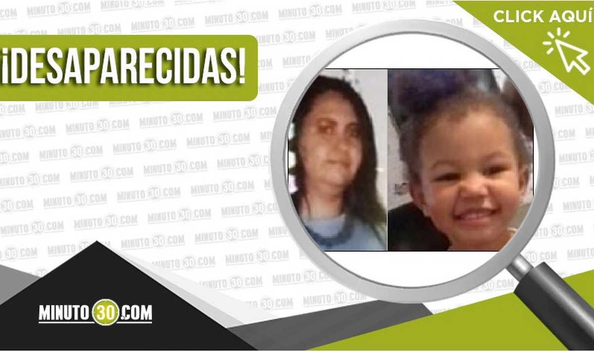 María Camila Carvajal Meneses y María Isabel Mosquera Carvajal están desaparecidas 1 María Camila Carvajal Meneses y María Isabel Mosquera Carvajal están desaparecidas