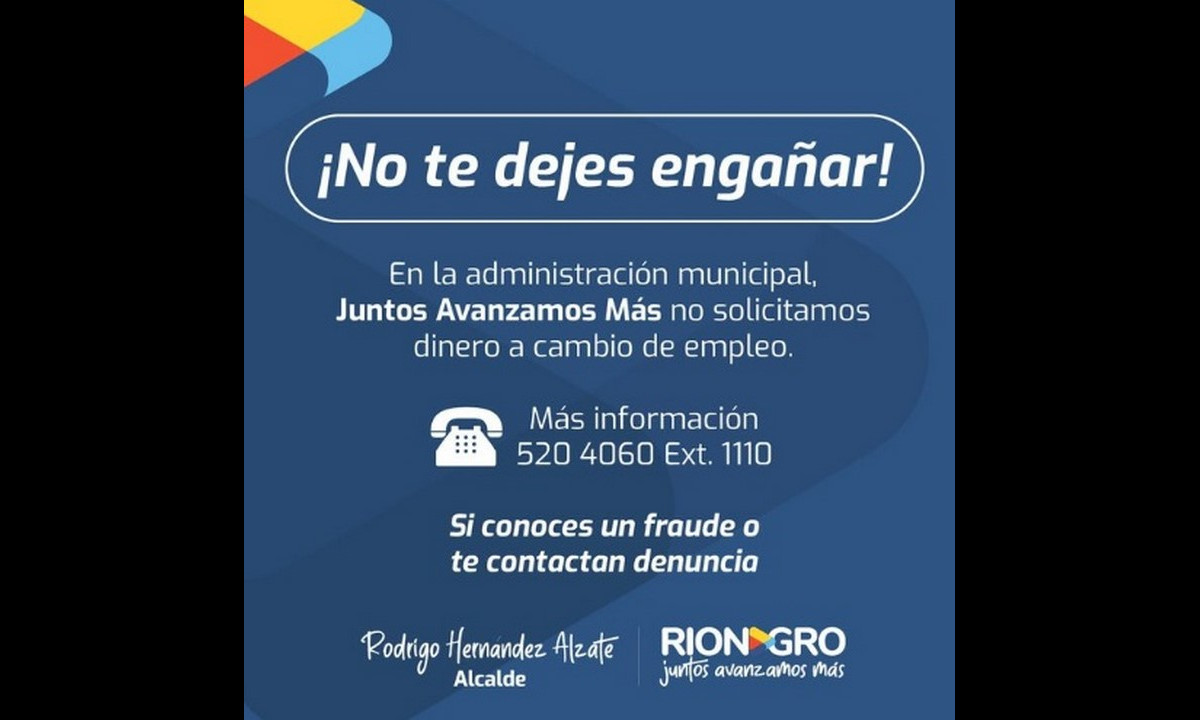 ¡Pilas, no coma cuento! Están pidiendo dinero a cambio de supuestos empleos en la Alcaldía de Rionegro 1 ¡Pilas, no coma cuento! Están pidiendo dinero a cambio de supuestos empleos en la Alcaldía de Rionegro
