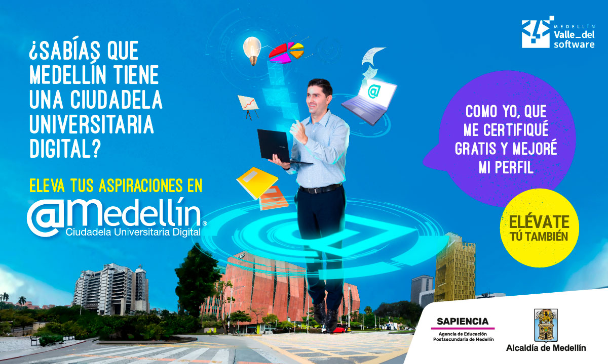 La educación con futuro está en Arroba Medellín, Ciudadela Universitaria Digital de Sapiencia 1 Ciudadela Universitaria Digital de Sapiencia (educación)