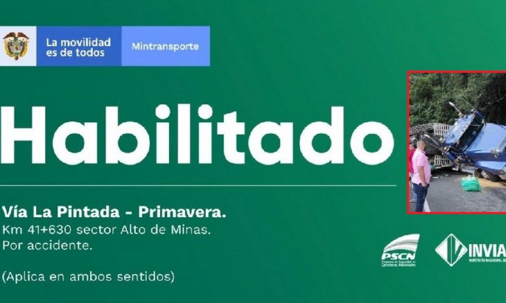 Habilitaron la vía La Pintada-Primavera, Alto de Minas