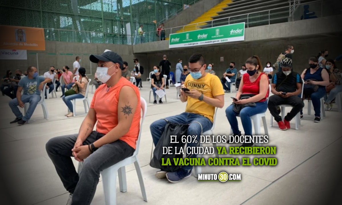 Video: Medellín espera tener el 100% de docentes vacunados con primera dosis para el 8 de junio 1 Medellín espera tener el 100% de docentes vacunados con primera dosis para el 8 de junio