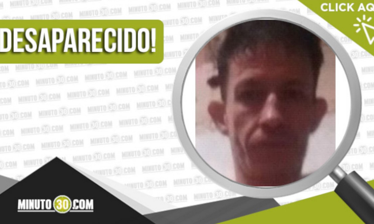 Alex Duverlin Betancur Cañas está desaparecido Alex Duverlin Betancur Cañas está desaparecido