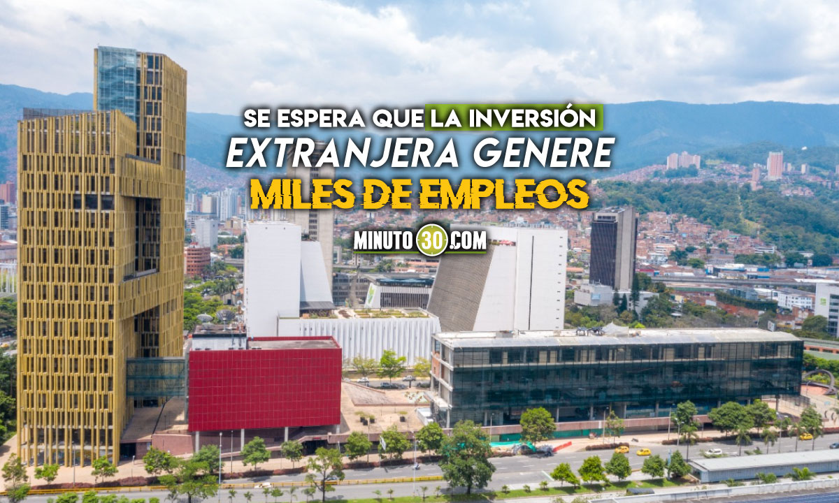 Mas-de-500-millones-de-dolares-del-extranjero-potencian-la-reactivacion-economica Medellín