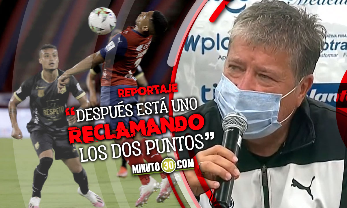 “Medellín fue superior, pero el resultado borra todo”, Hernán Darío Gómez 1 Medellin fue superior pero el resultado borra todo Hernan Dario Gomez