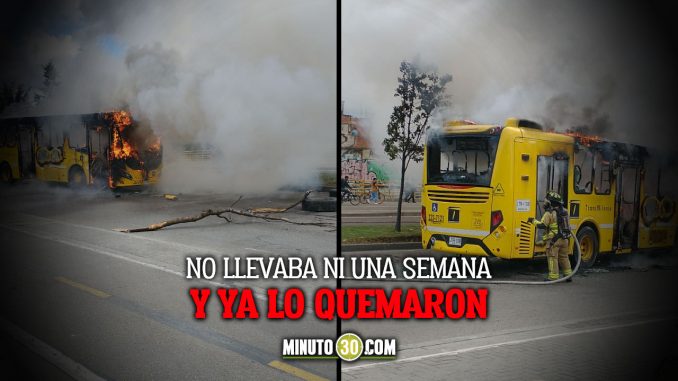 Quemaron bus del Transmilenio que apenas había iniciado operación el sábado Quemaron bus del Transmilenio que apenas había iniciado operación el sábado