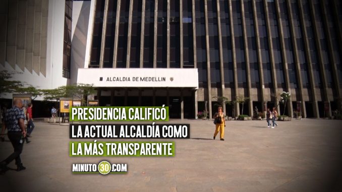 Alcaldia-de-Medellin-con-el-mejor-indice-anticorrupcion-en-todo-el-pais Medellín
