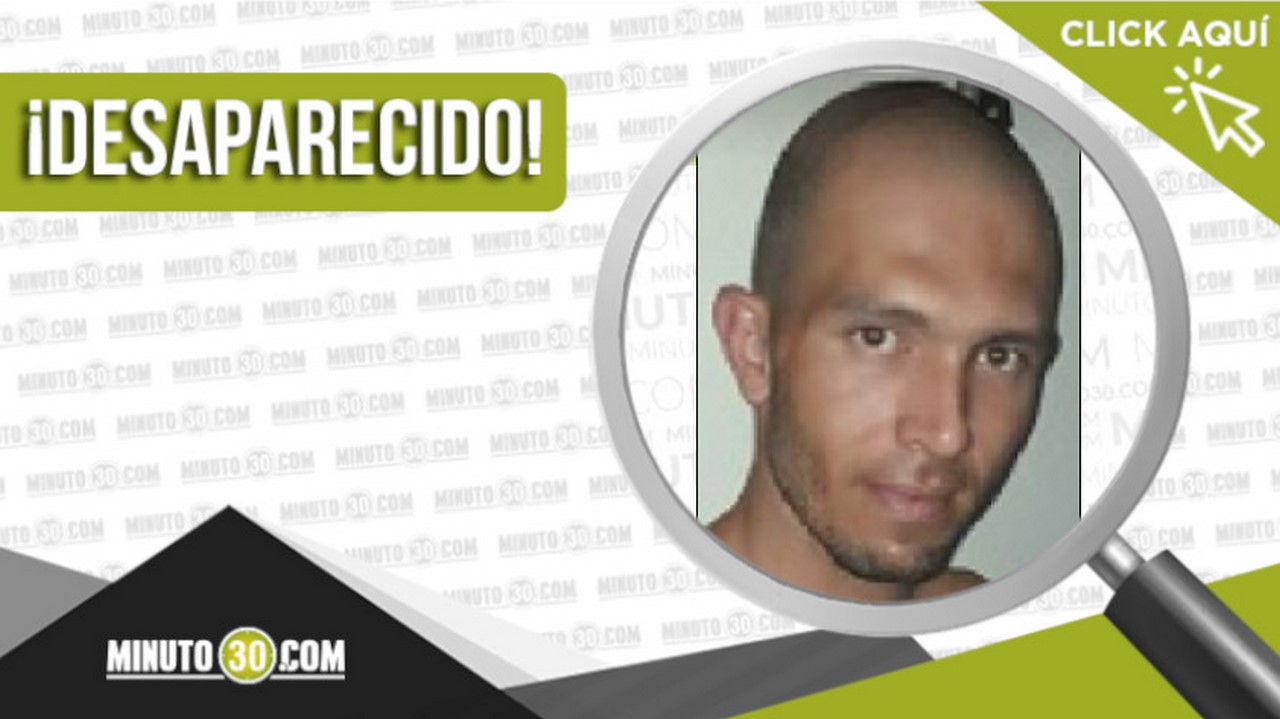 Juan Esteban Granados Loaiza desaparecido