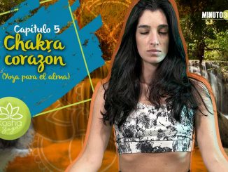 VIDEO. Kosha Yoga: Reconcíliate con el Universo y abre tu "Chakra Corazón" 1 CAP 5 Chakra Corazon nota1