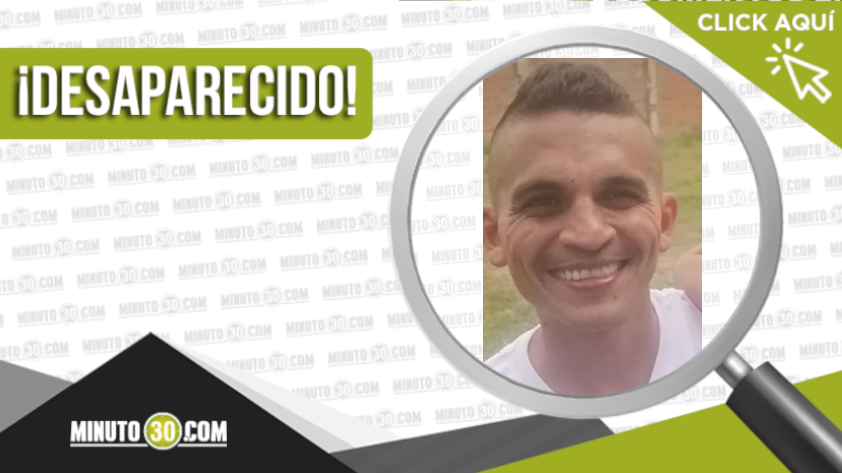 Jhon Jairo Marulanda López está desaparecido