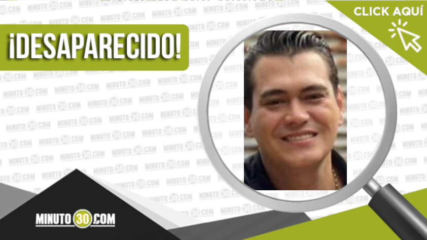 Humberto Alonso Vélez Uran de 32 años está desaparecido