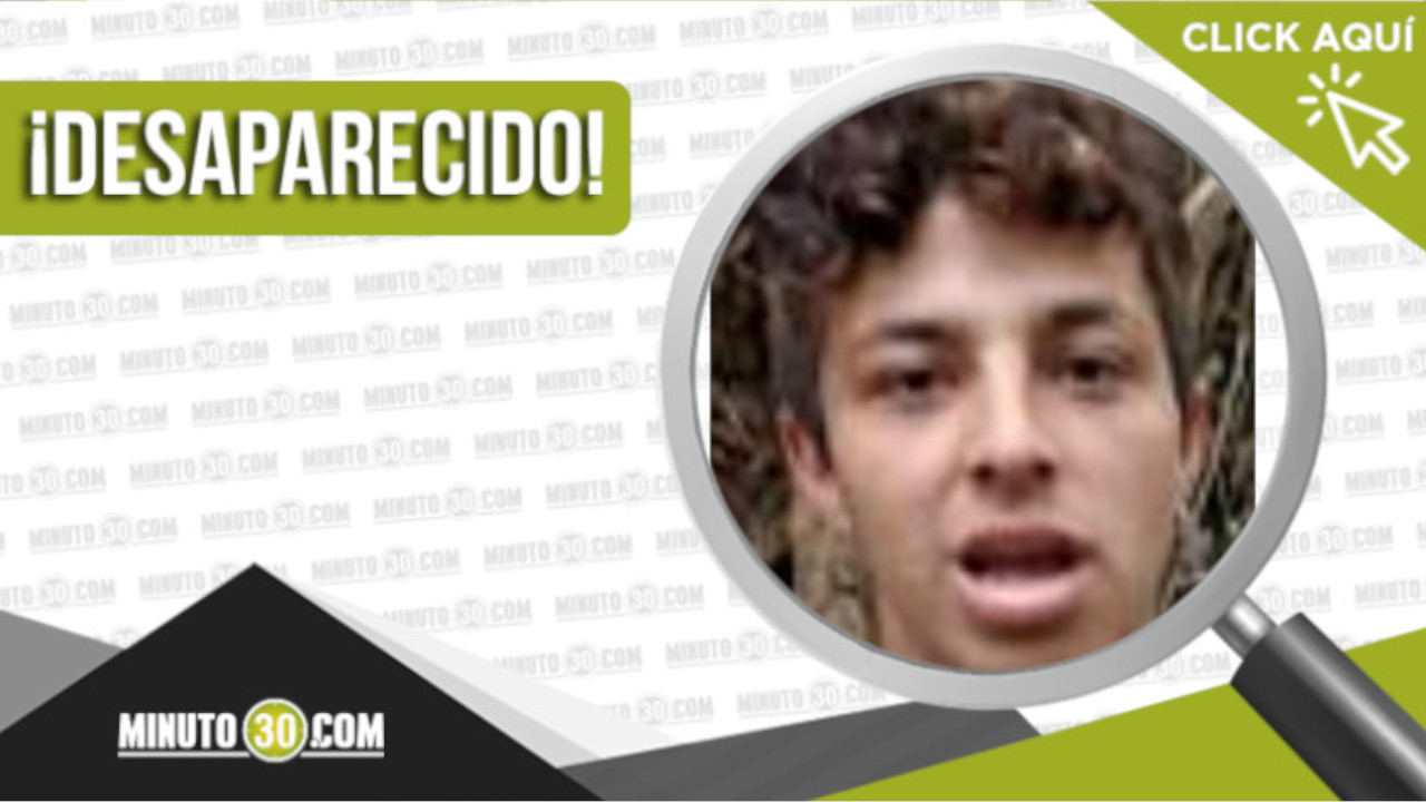 Angello Morales Pérez está desaparecido, estaba en el municipio de Girardota