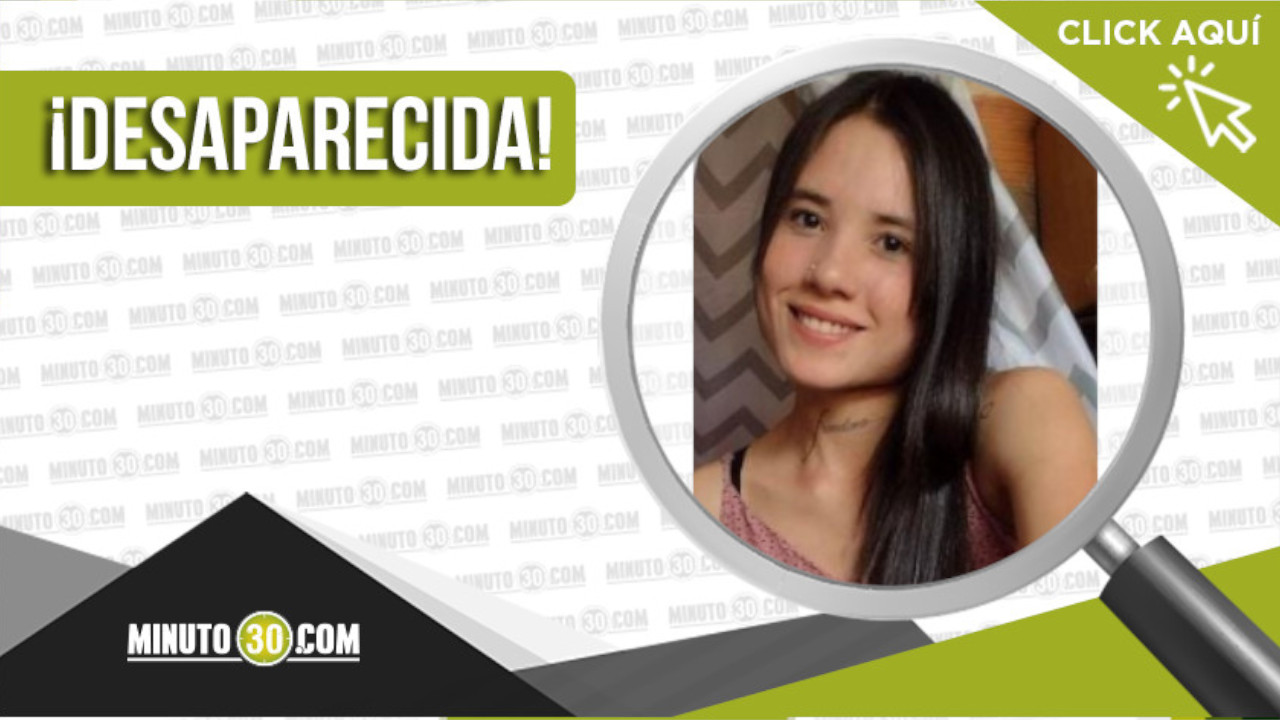Buscan a Dana Paola Vélez Montoya desaparecida