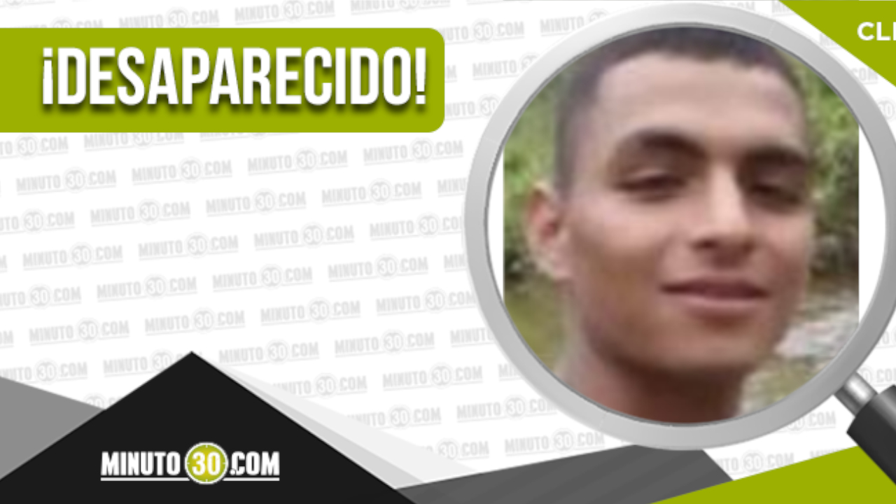 Anderson Arango Sánchez, está desaparecido