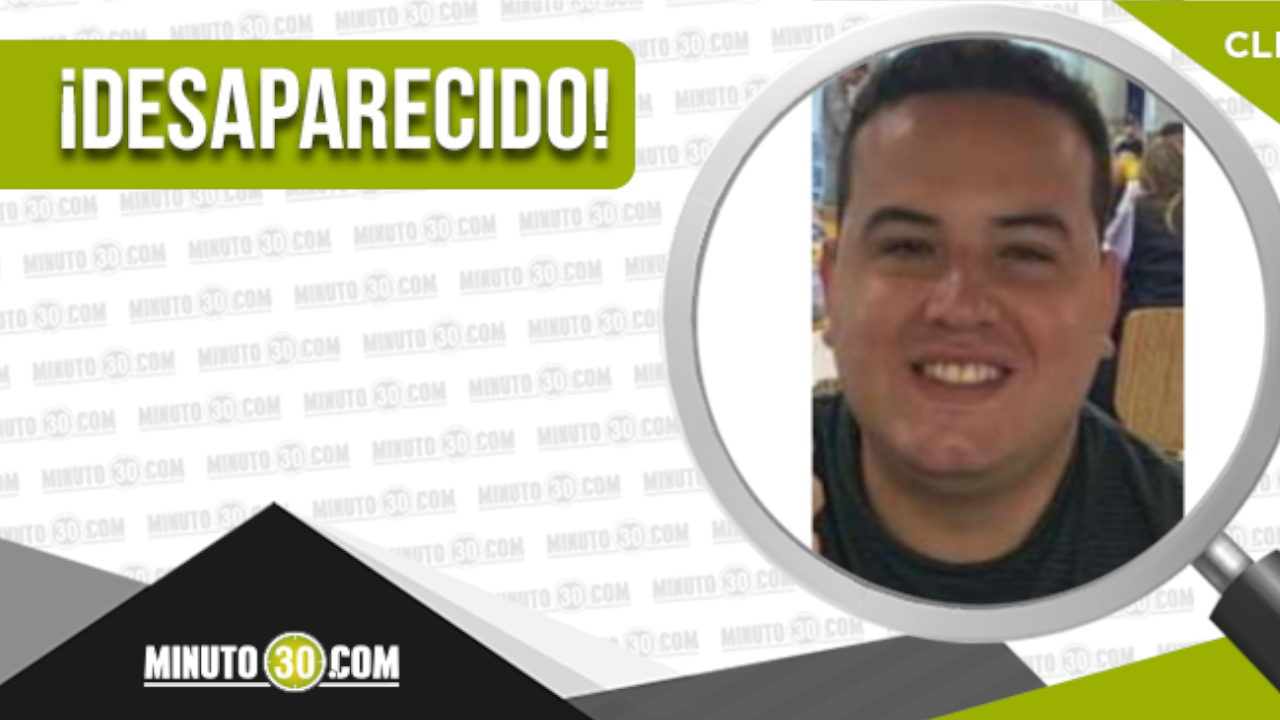 Jhoan Ferney Cataño Restrepo, está desaparecido