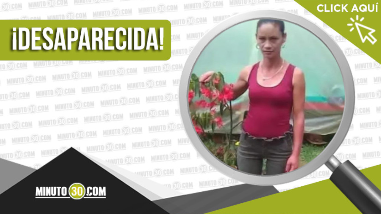 Adriana María Sánchez Tabares, de 42 años, está desaparecida