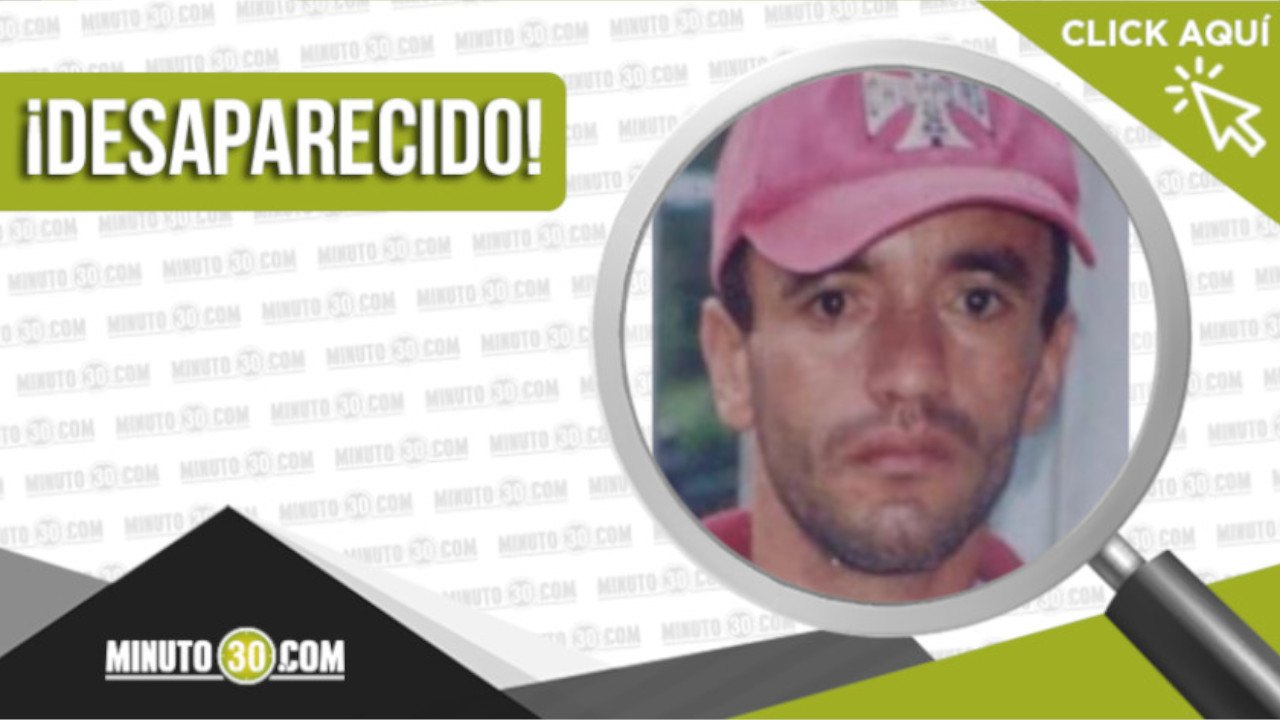 John Jairo Ríos Diosa está desaparecido desde el 21 de diciembre