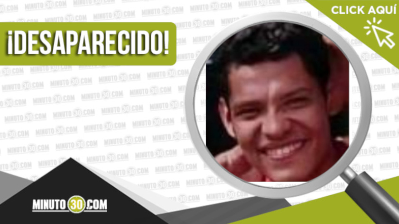 Yeferson Andrés Higuita David está desaparecido