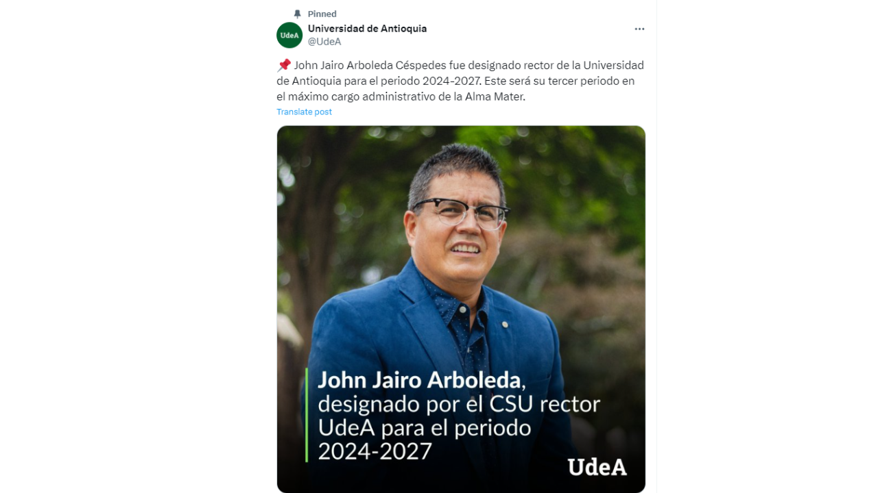 John Jairo Arboleda es reelegido como rector de la UdeA, el Gobernador de Antioquia lamenta esta decisión