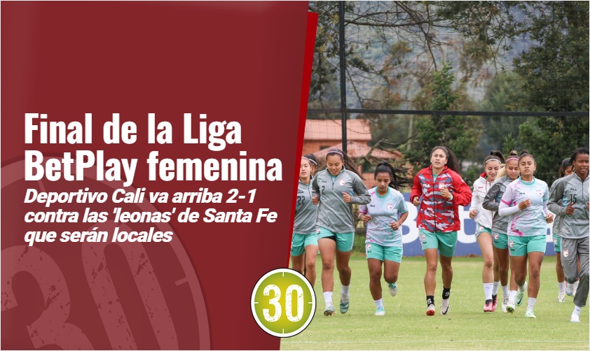 Santa Fe contra Cali disputan la final este viernes de la Liga BetPlay ...