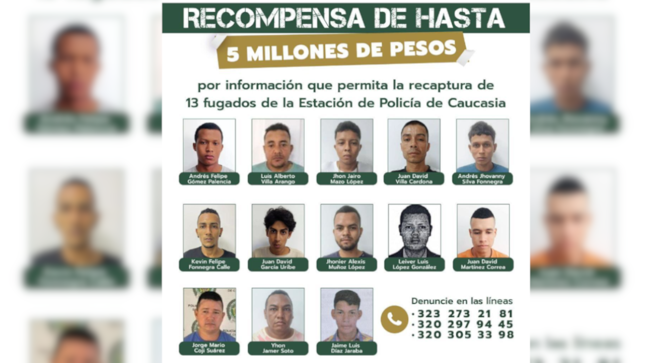 Autoridades ofrecen $5 millones de pesos por la recaptura de los 11 reos fugados en Caucasia