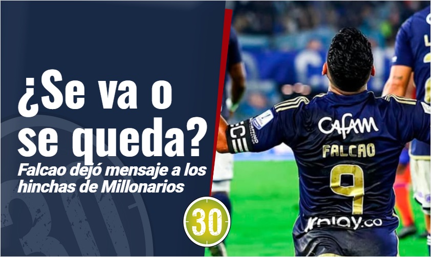 ¿Se va o se queda? Falcao dejó mensaje a los hinchas de Millonarios ...