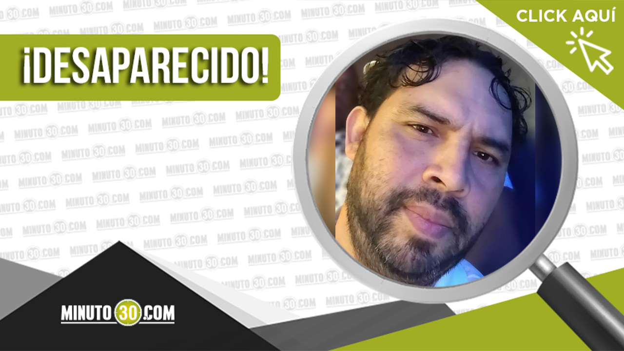 Fredy José Narváez desapareció en Rionegro