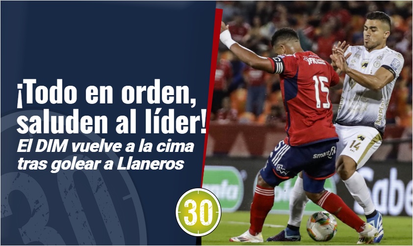 ¡Todo en orden, saluden al líder! El DIM vuelve a la cima tras golear a ...