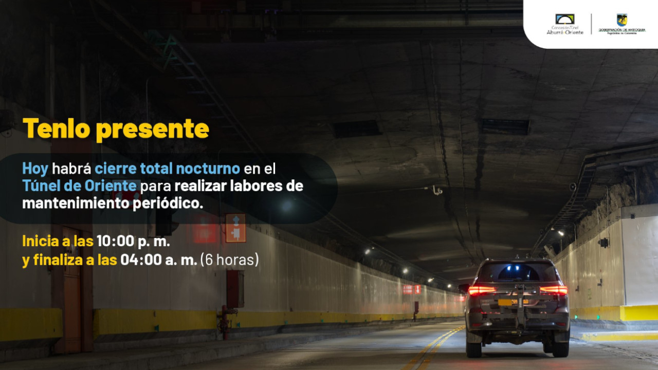 ¡Pilas! Este lunes comienzan los cierres nocturnos en el Túnel de Oriente