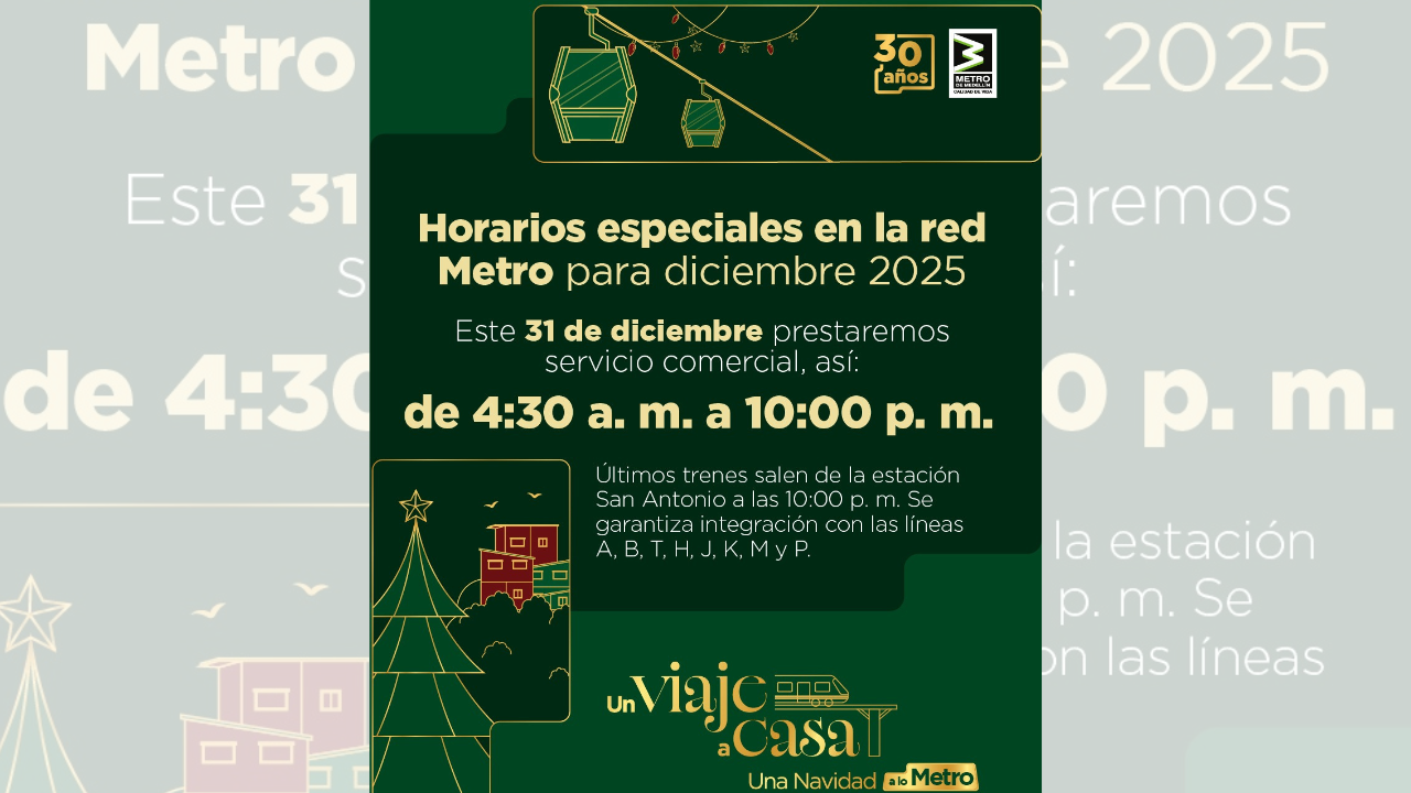 ¡Ojo al horario! Así funcionará el Metro de Medellín este 31 de diciembre y el 1 de enero
