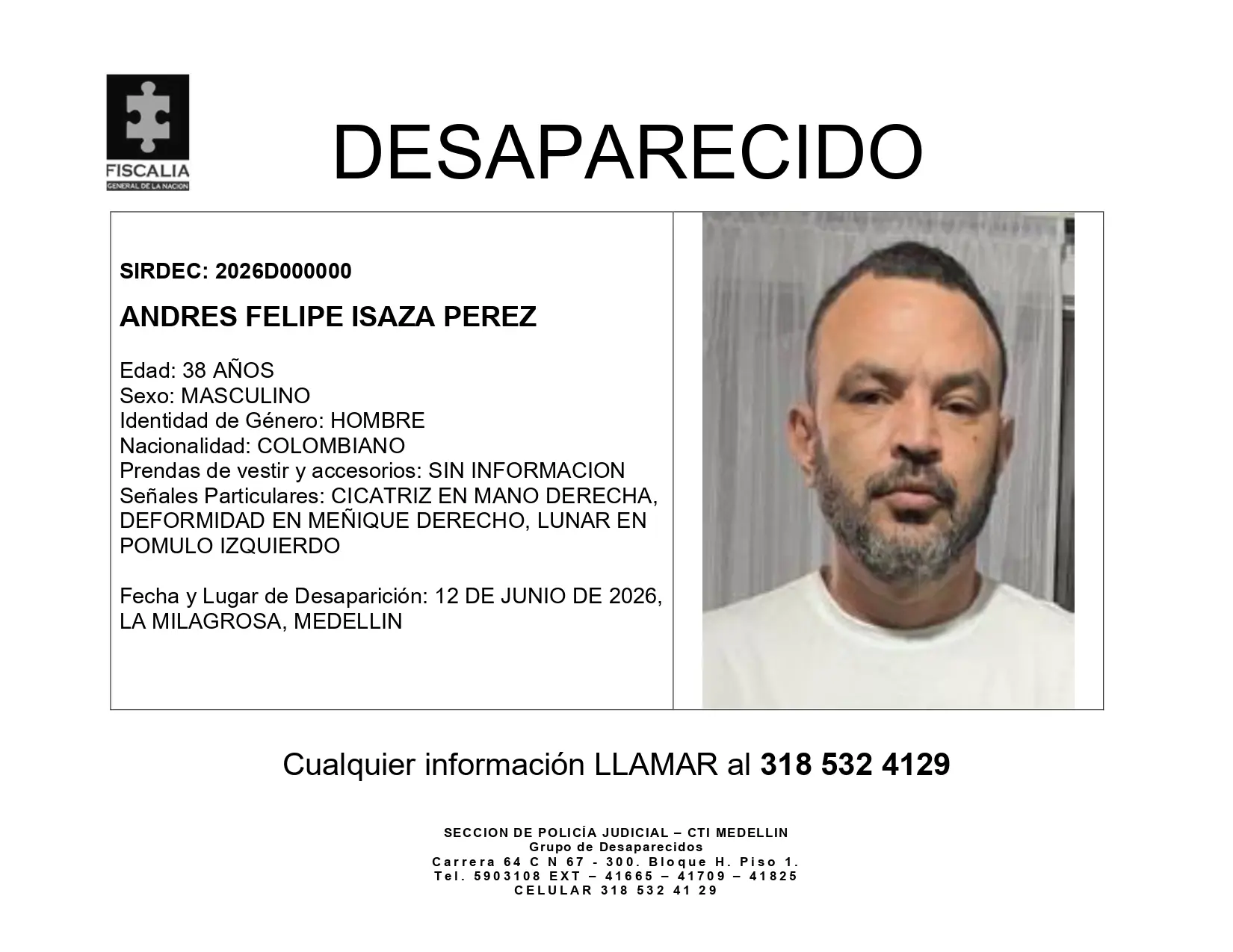 Desde el 12 de junio no se conoce del paradero de Andrés Felipe Isaza Pérez ¿sabe algo de él? 2 BOLETIN DE DESAPARICION ANDRES FELIPE ISAZA PEREZ 1 page 0001