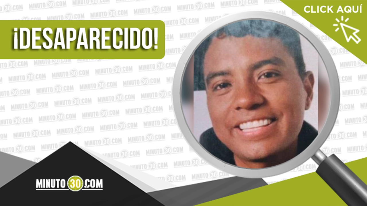 Jesús David Montes desapareció en Medellín