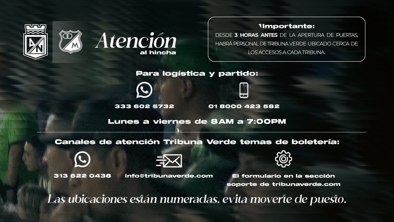 ¡Atanasio a reventar! Todo lo que debe saber para el clásico entre Atlético Nacional y Millonarios: logística, seguridad y actividades 5 nal logistica4