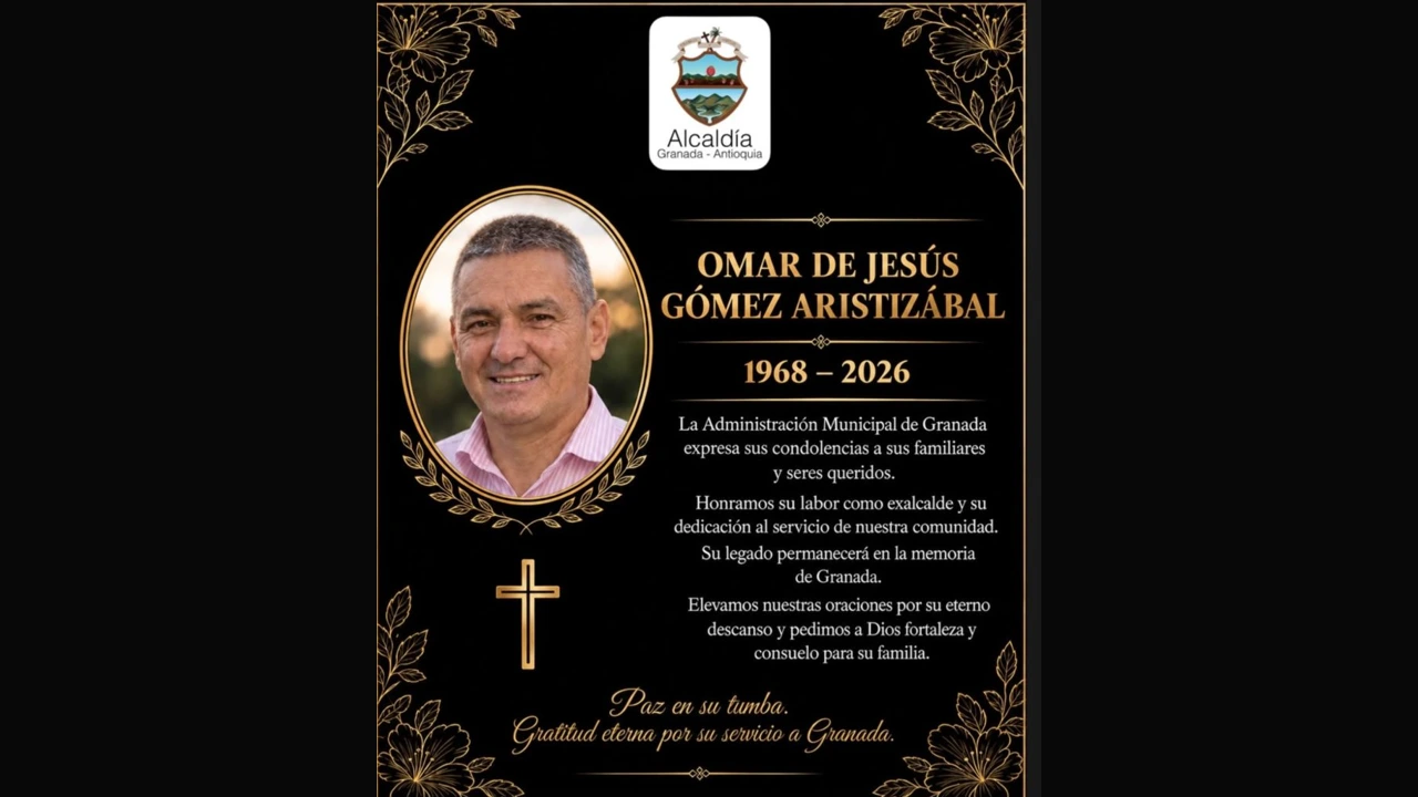 Granada despide a Omar de Jesús Gómez Aristizábal: murió el exalcalde que gobernó entre 2016 y 2019 2 Mensaje de condolencias por Omar de Jesús Gómez Aristizábal