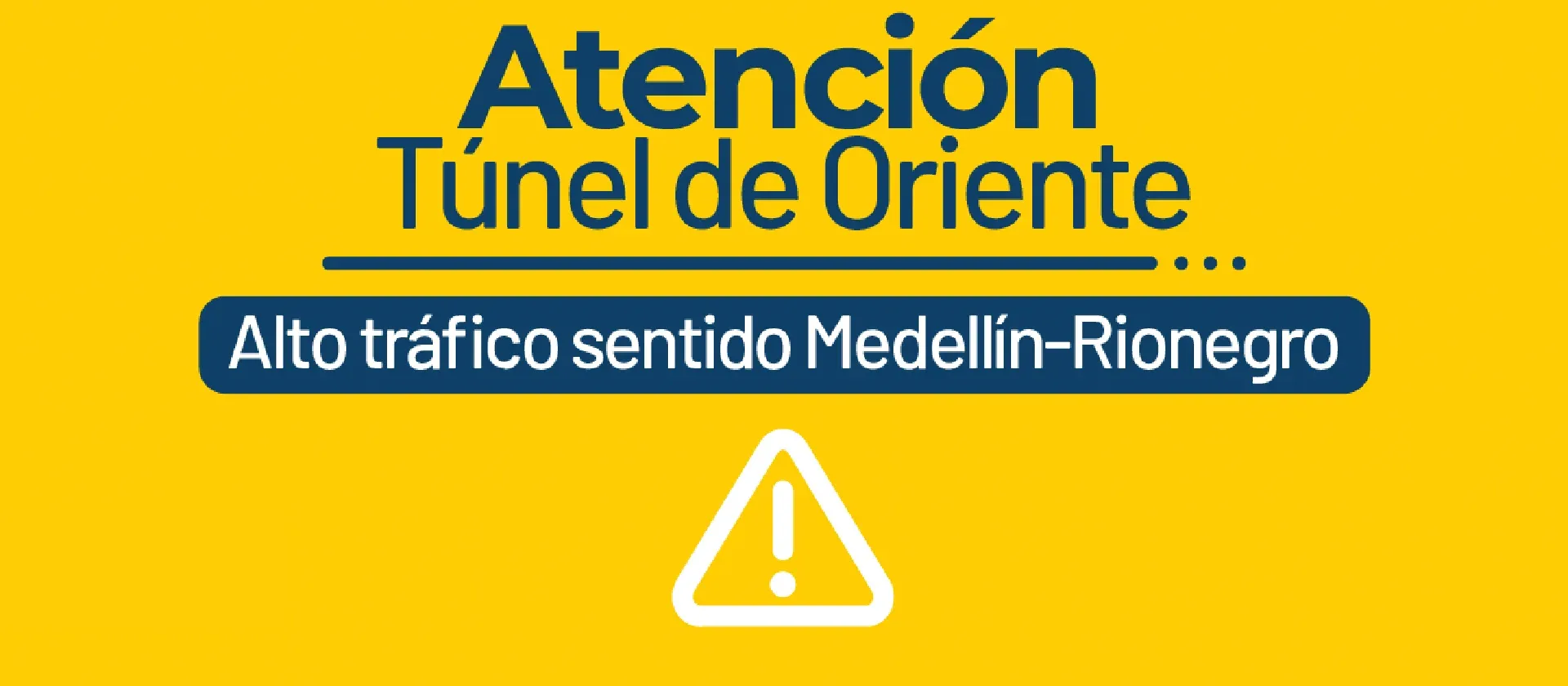 ¡Pilas! Movilidad reducida en el Túnel de Oriente por trabajos al interior 2 Aviso de la Concesión Túnel Aburrá Oriente: alto tráfico sentido Medellín-Rionegro