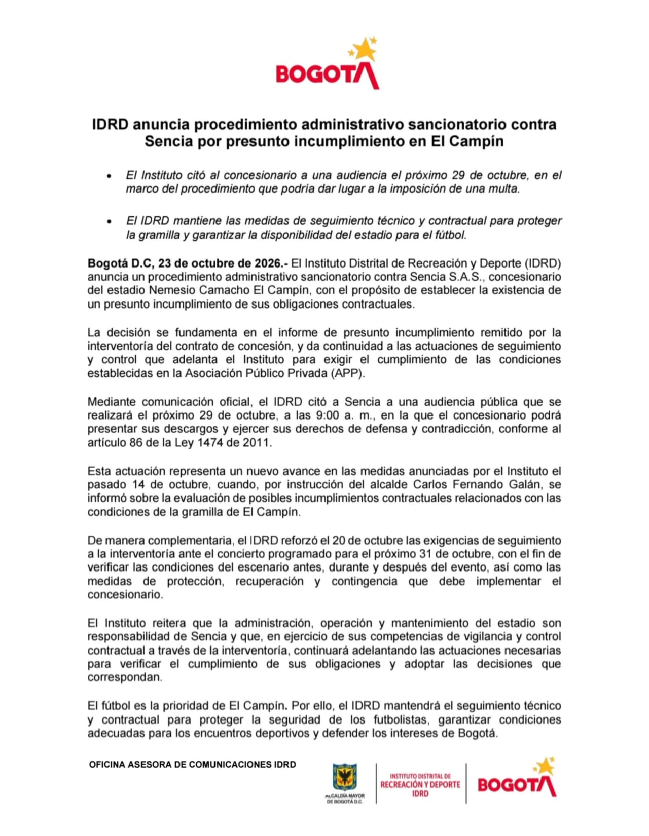 ¡Sencia, a responder! IDRD anuncia proceso sancionatorio por la gramilla de El Campín 2 Comunicado IDRD del 23 de octubre de 2026 sobre el procedimiento contra Sencia